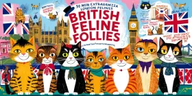 British Feline Follies: A Witty 90-Minute Animated Extravaganza