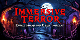 Immersive Terror: Journey Through Over 30 Haunting Realms