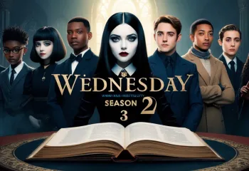 Wednesday Season 3 Unveils a Mysterious and Star-Studded Cast Lineup